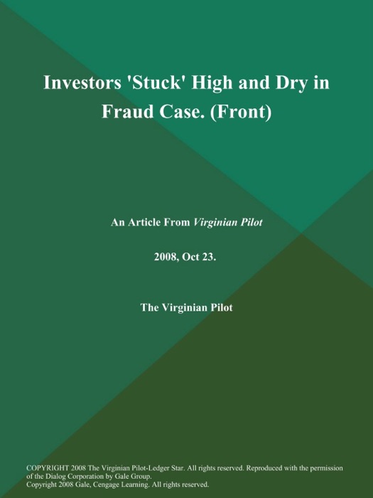 Investors 'Stuck' High and Dry in Fraud Case (Front)