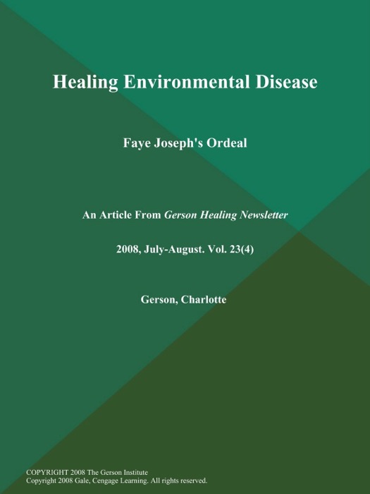 Healing Environmental Disease: Faye Joseph's Ordeal