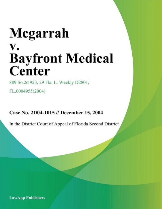 Mcgarrah v. Bayfront Medical Center
