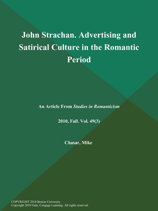 John Strachan. Advertising and Satirical Culture in the Romantic Period