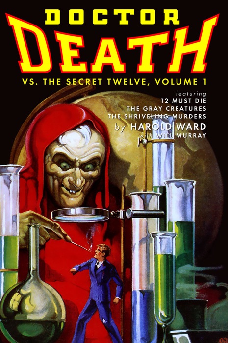 Doctor Death Vs. The Secret Twelve, Volume 1