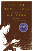 Ernest Hemingway on Writing - Larry W. Phillips