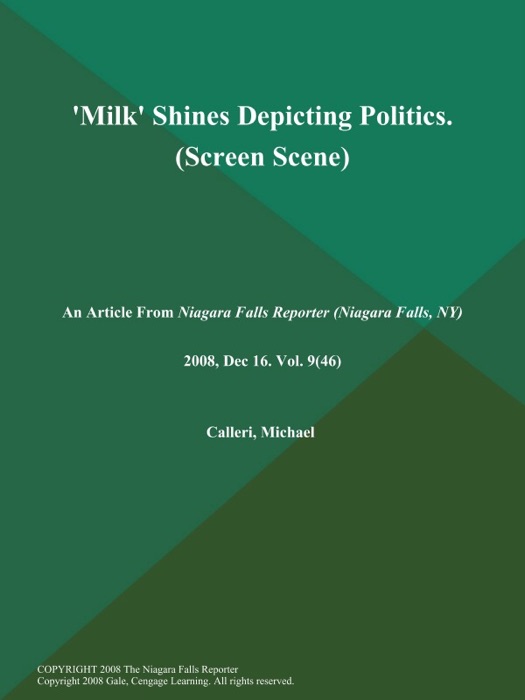 Milk' Shines Depicting Politics (Screen Scene)