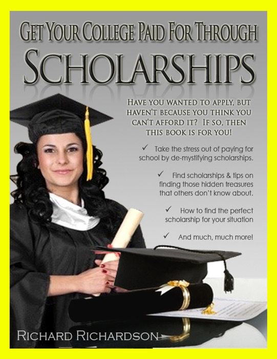 Get Your College Paid For Through Scholarships