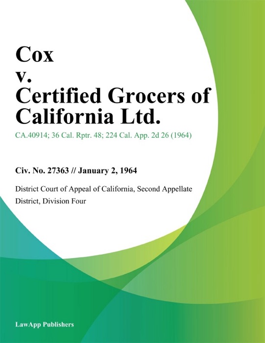 Cox v. Certified Grocers of California Ltd.