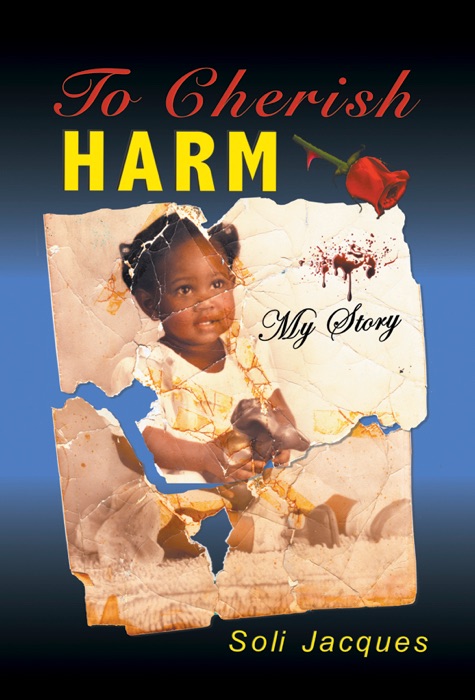 To Cherish Harm