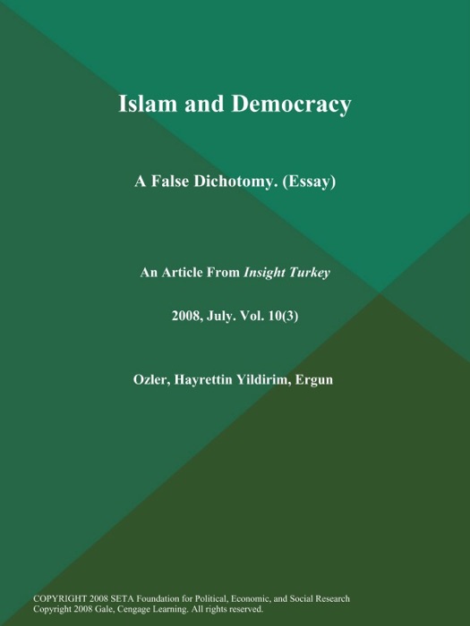 Islam and Democracy: A False Dichotomy (Essay)