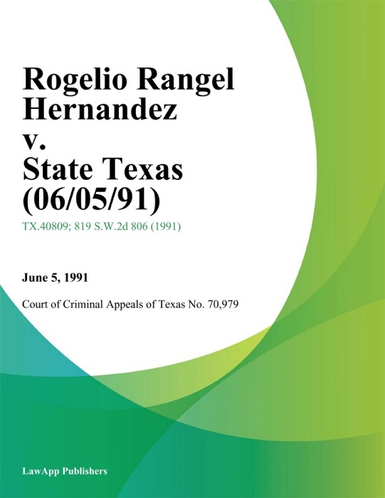 Rogelio Rangel Hernandez V. State Texas (06/05/91)
