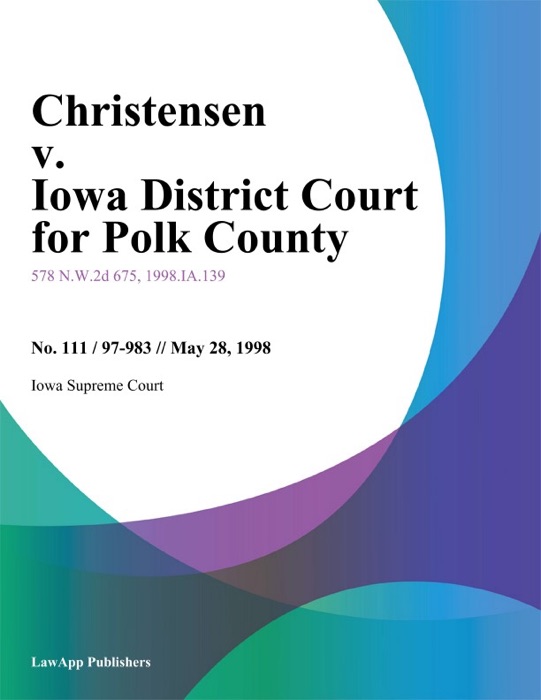 Christensen V. Iowa District Court For Polk County