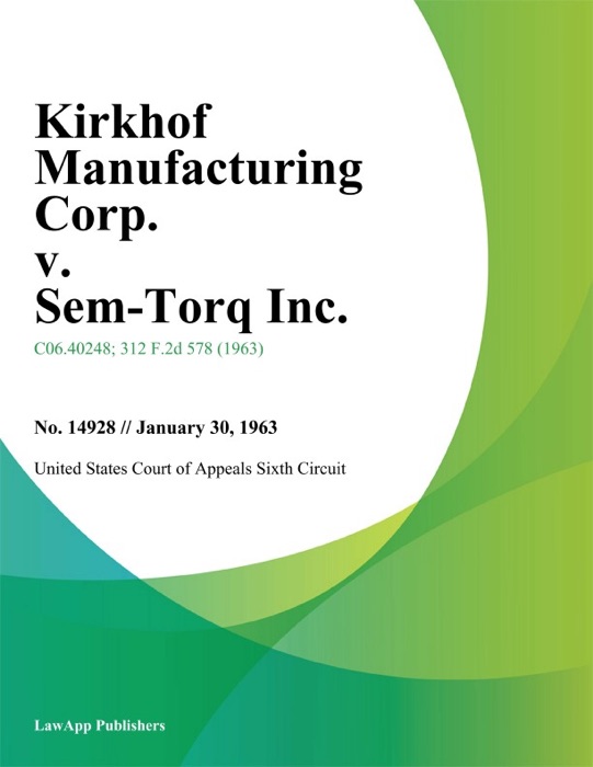 Kirkhof Manufacturing Corp. v. Sem-Torq Inc.