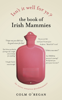 Isn't It Well For Ye?: The Book of Irish Mammies - Colm O'Regan