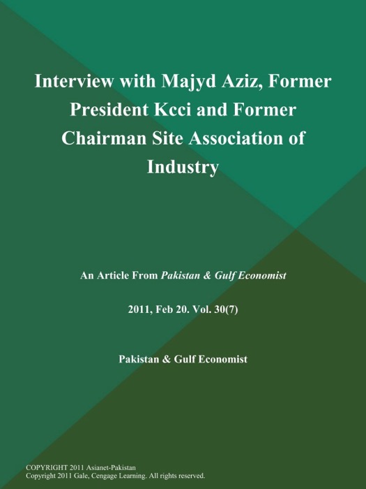 Interview With Majyd Aziz, Former President KCCI and Former Chairman Site Association of Industry