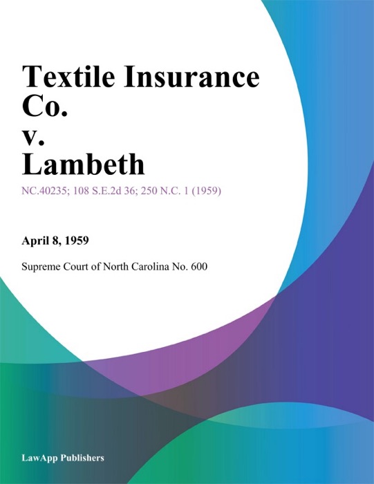 Textile Insurance Co. v. Lambeth
