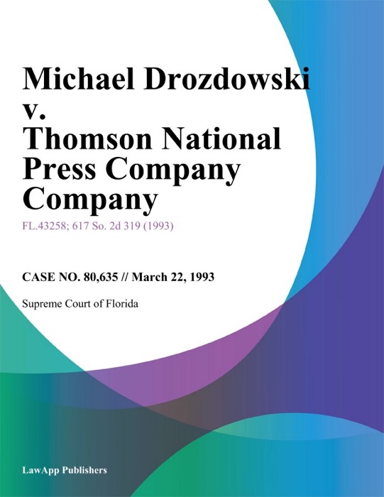 Michael Drozdowski v. Thomson National Press Company Company