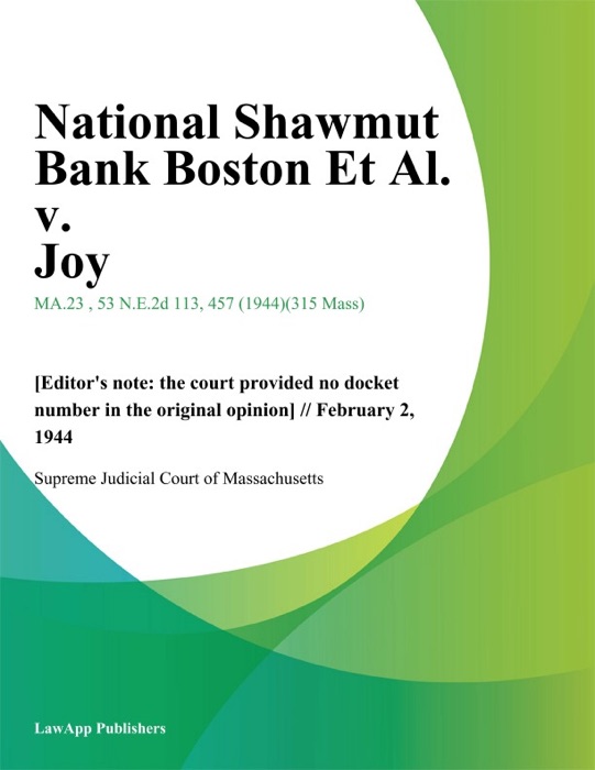 National Shawmut Bank Boston Et Al. v. Joy