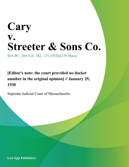 Cary v. Streeter & Sons Co.