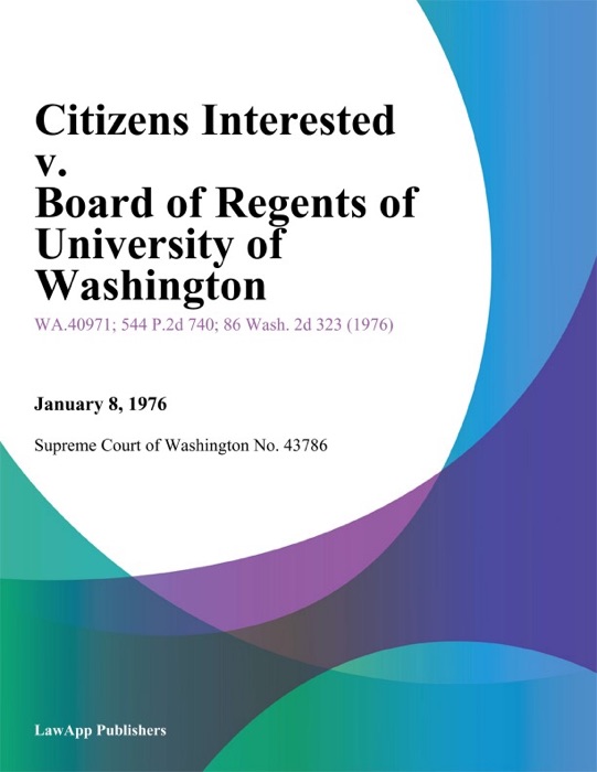 Citizens Interested V. Board Of Regents Of University Of Washington