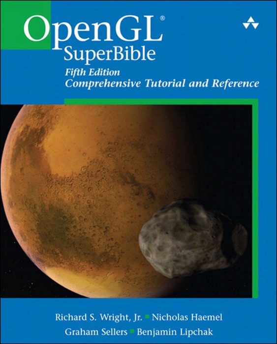 OpenGL SuperBible: Comprehensive Tutorial and Reference, 5/e