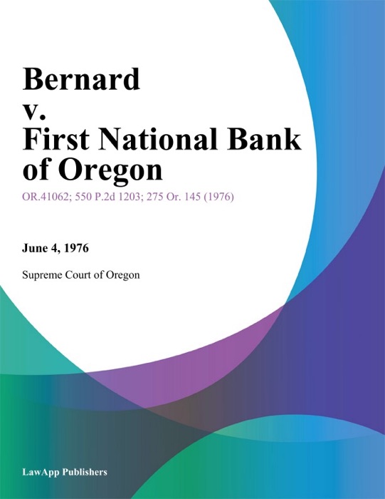 Bernard v. First National Bank of Oregon