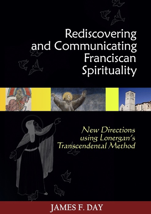 Rediscovering and Communicating Franciscan Spirituality