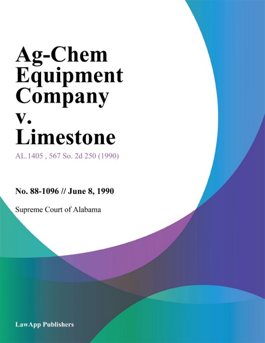 Ag-Chem Equipment Company v. Limestone