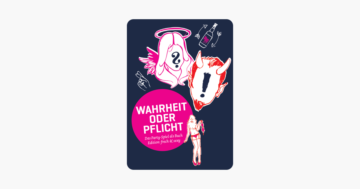 Wahrheit oder pflicht zum kennenlernen