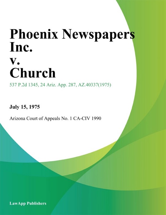 Phoenix Newspapers Inc. V. Church