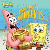 And the Winner Is...(SpongeBob SquarePants) - Nickelodeon Publishing