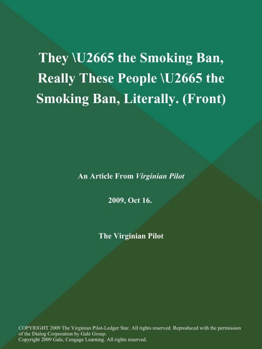 They \U2665 the Smoking Ban, Really These People \U2665 the Smoking Ban, Literally (Front)