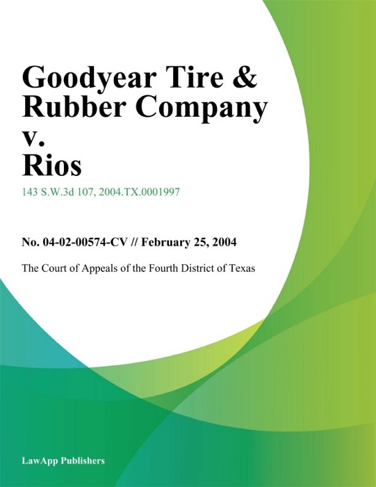 Goodyear Tire & Rubber Company V. Rios