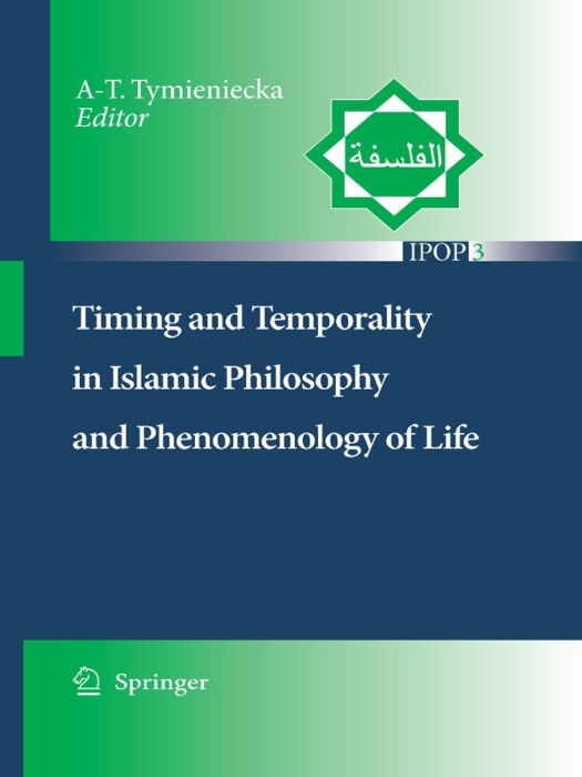 Timing and Temporality in Islamic Philosophy and Phenomenology of Life