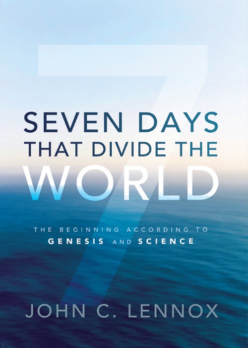 Seven Days That Divide the World