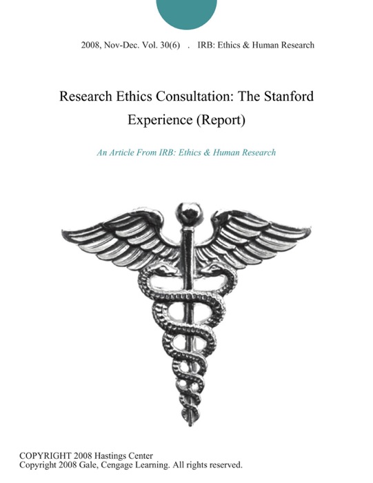 Research Ethics Consultation: The Stanford Experience (Report)