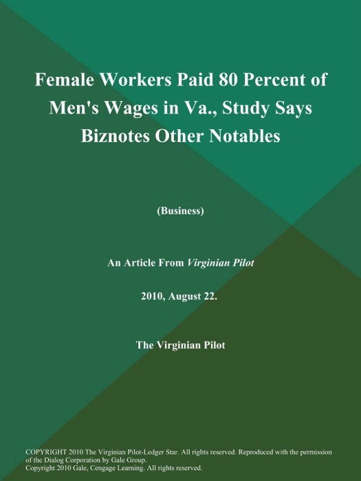 Female Workers Paid 80 Percent of Men's Wages in Va., Study Says Biznotes Other Notables (Business)