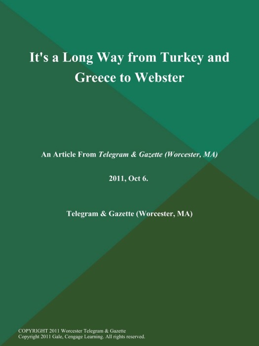 It's a Long Way from Turkey and Greece to Webster