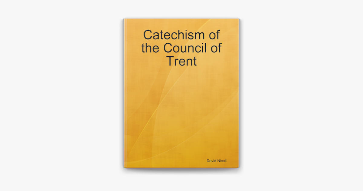 ‎Catechism of the Council of Trent on Apple Books
