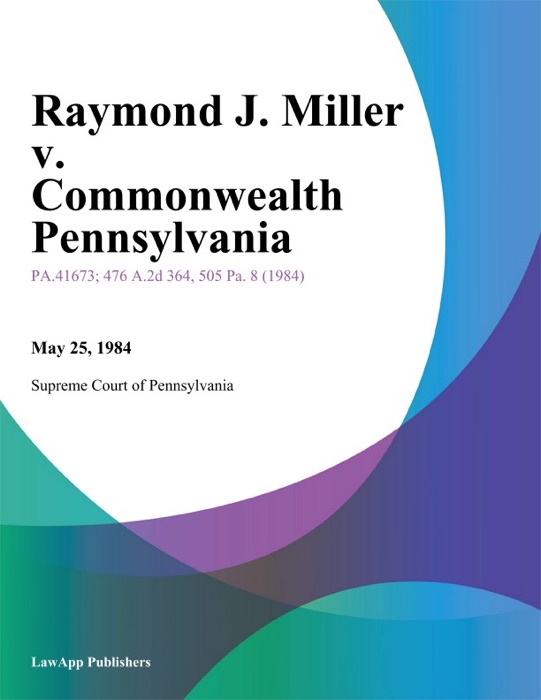 Raymond J. Miller v. Commonwealth Pennsylvania
