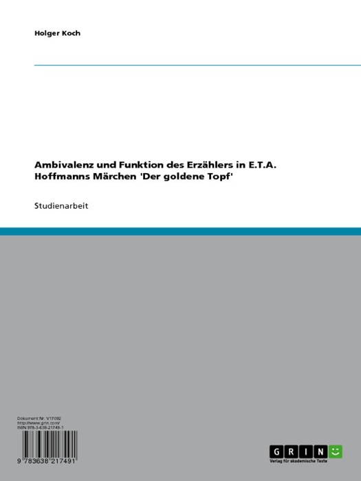 Ambivalenz und Funktion des Erzählers in E.T.A. Hoffmanns Märchen 'Der goldene Topf'