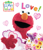 Elmo's World: Love! (Sesame Street) - Kara McMahon & MaryBeth Nelson