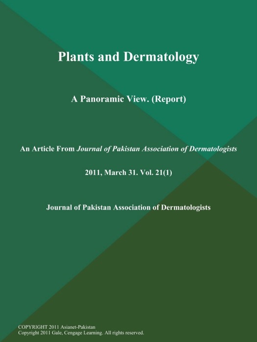 Plants and Dermatology: A Panoramic View (Report)