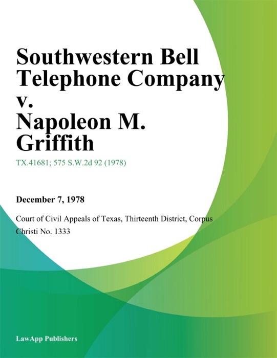 Southwestern Bell Telephone Company v. Napoleon M. Griffith