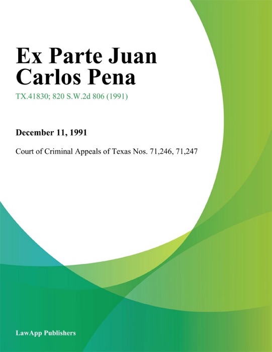 Ex Parte Juan Carlos Pena