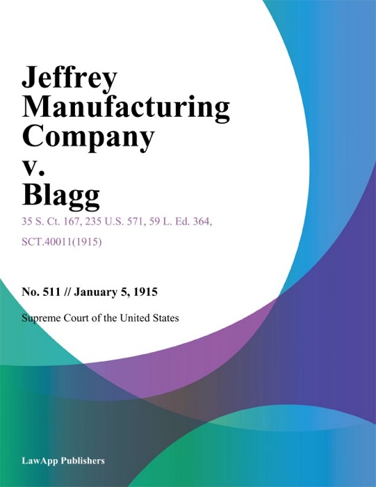 Jeffrey Manufacturing Company v. Blagg