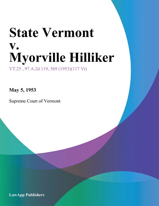 State Vermont v. Myorville Hilliker