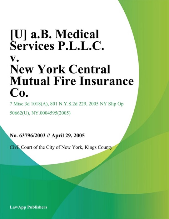 A.B. Medical Services P.L.L.C. v. New York Central Mutual Fire Insurance Co.