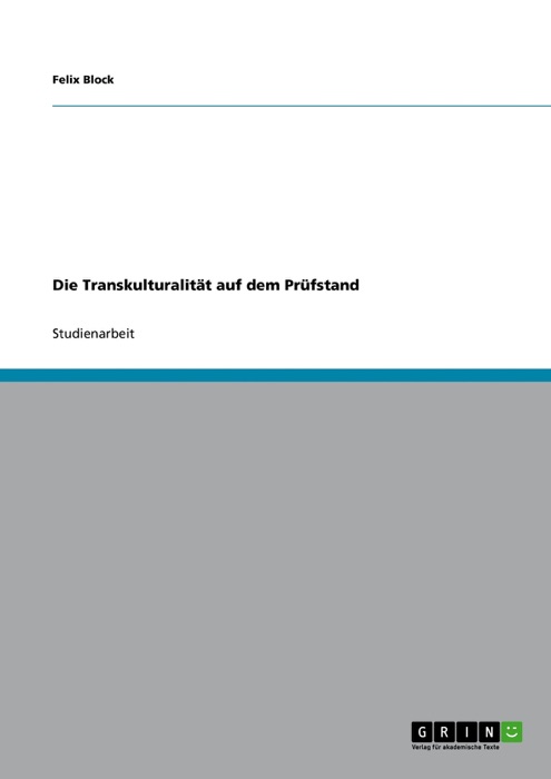 Die Transkulturalität auf dem Prüfstand