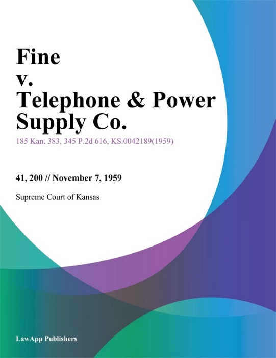 Fine v. Telephone & Power Supply Co.