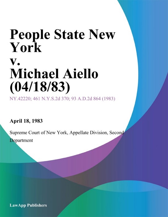 People State New York v. Michael Aiello