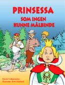 Prinsessa som ingen kunne målbinde - Peter Christen Asbjørnsen, Jørgen Moe & Britt Haaland
