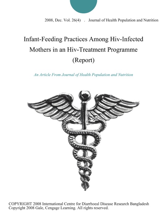 Infant-Feeding Practices Among Hiv-Infected Mothers in an Hiv-Treatment Programme (Report)